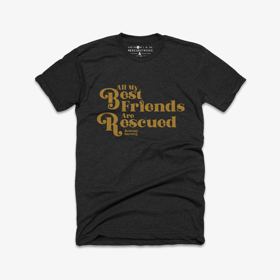 All My Best Friends are Rescued Unisex Tee