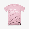 Be Kind. Work Hard. Rescue Dogs. 2.0 Unisex Tee
