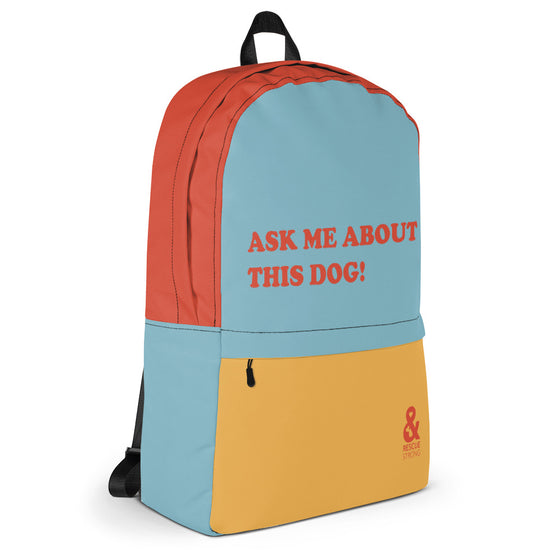 Ask Me About This Dog Backpack | Rescue Strong